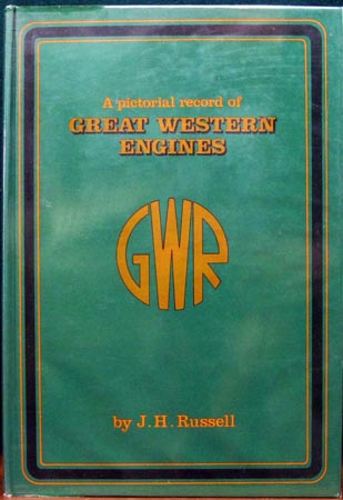 A pictorial record of Great Western Engines - J. H. Russell
