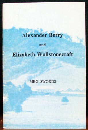 Alexander Berry and Elizabeth Wollstonecraft - Meg Swords
