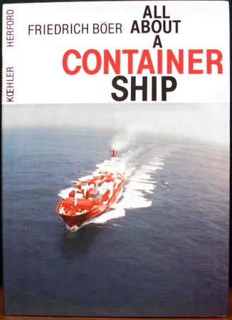 All About A Container Ship - Friedrich Boer