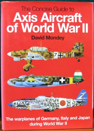 Concise Guide to Axis Aircraft of World War II - David Mondey