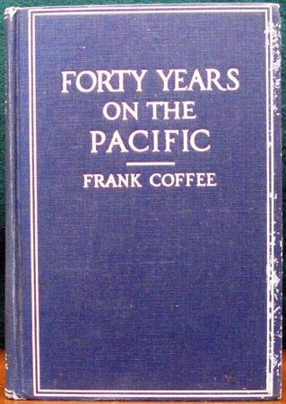 Forty Years on the Pacifici - Frank Coffee