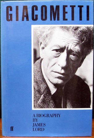 Giacometti - A Biography - Jame Lord
