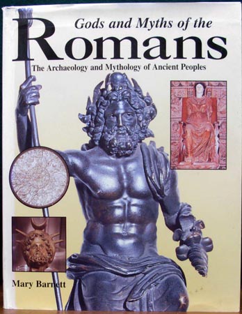 Gods and Myths of the Romans - Mary Barnett
