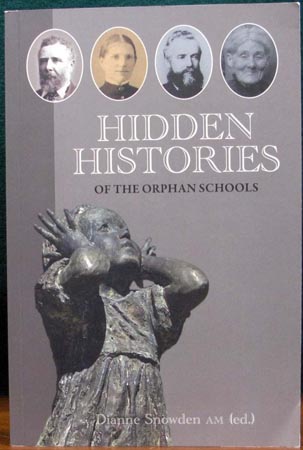 Hidden Histories of the Orphan School - Dianne Snowden