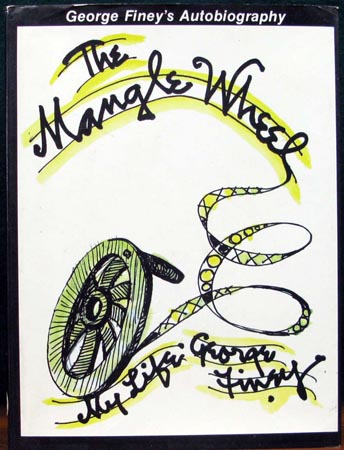 MAngle Wheel - George Finey's Autobiography