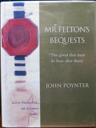 Mr Felton's Bequest - John Poynter