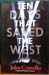 Ten Days To Save The West - John Costello