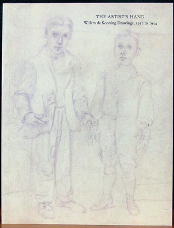 Artist's Hand - Willem de Kooning Drawings 1937 to 1954