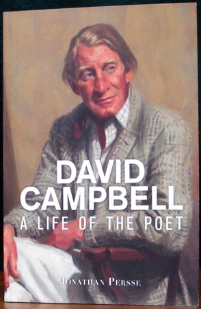 David Campbell - A Life of the Poet - Jonathan Persse