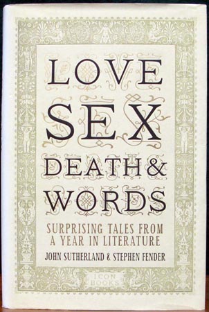 Love Sex Death & Words  - John Sutherland