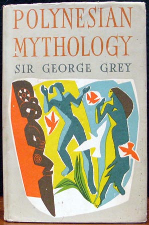 Polynesia Mythology - Sir George Grey