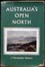 Australia's Open North - J. Macdonald Holmes