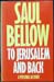 To Jerusalem And Back - Saul Bellow