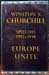 Winston S. Churchill - Speeches 1947 & 1948 - Europe Unite
