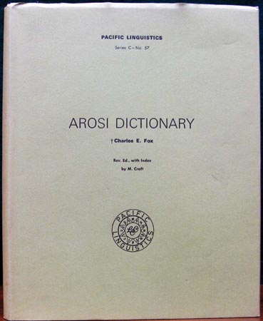 Arosi Dictionary - Pacific Linguistics - Charles E. Fox