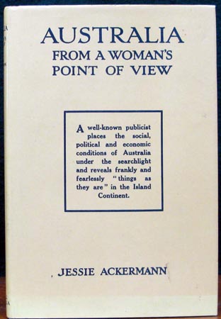Australia From A Woman's Point of View - Jessie Ackermann