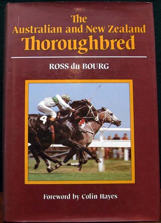Australian and New Zealand Thoroughbred - Ross du Bourg