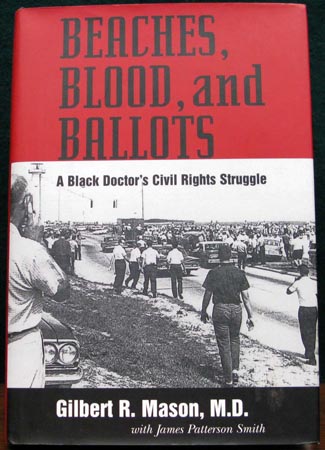 Beaches Blood and Ballots - Gilbert R. Mason