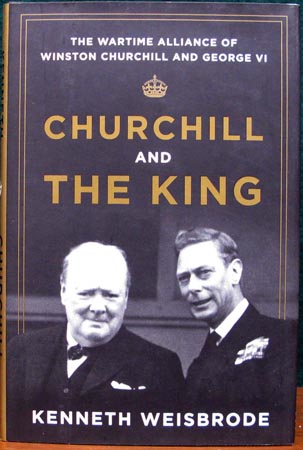 Churchill and the King - Kenneth Weisbrode