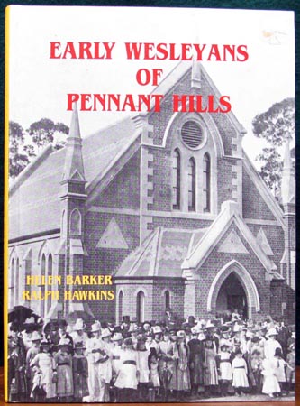 Early Wesleyans of Pennant Hills - Helen Barker & Ralph Hawkins