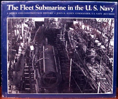 Fleet Submarine in the U.S. Navy - John D. Alden