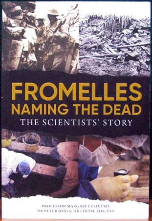 Fromelles - Naming The Dead - The Scientists Story - Margaret Cox