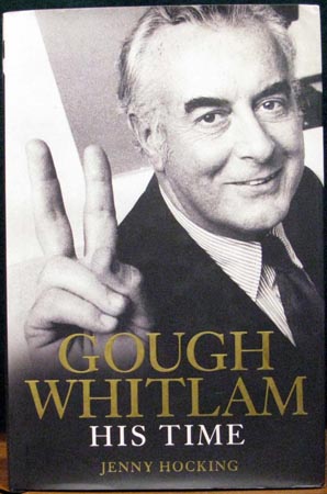 Gough Whitlam - His Time - Jenny Hocking