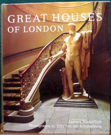 Great Houses of London - James Stourton