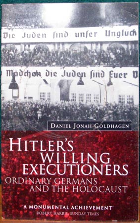 Hitler's Willing Executioners - Daniel Jonah Goldhagen