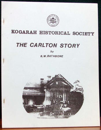 Kogarah Historical Society - The Carlton Story - R. W. Rathbone