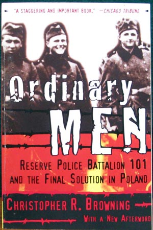Ordinary Men - Christopher R. Browning