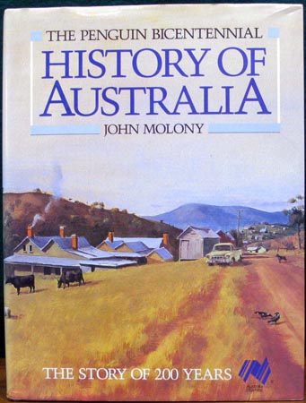 Penguin Bicentennial History of Australia - John Molony