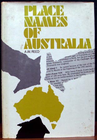 Place Names of Australia - A. W. Reed