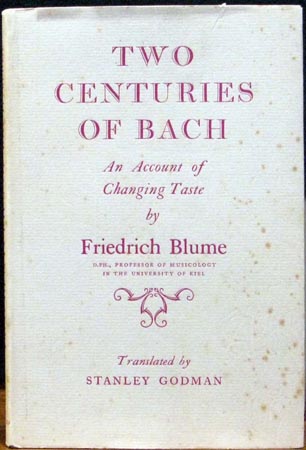 Two Centuries of Bach - Friedrich Blume