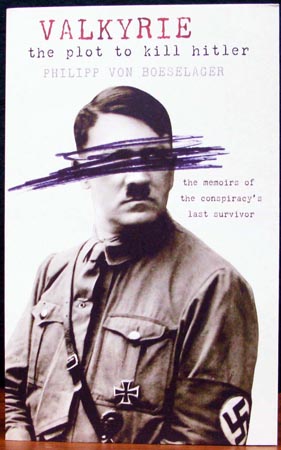 Valkyrie - The Plot to Kill Hitler - Philipp Von Hoeselager