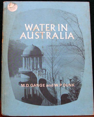 Water In Australia - M. D. Gange & W. P. Dunk