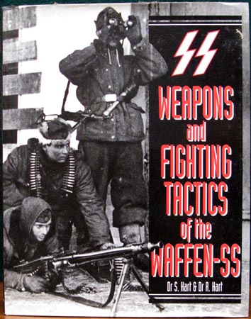 Weapons and Fighting Tactics of the Waffen-SS - S & R Hart