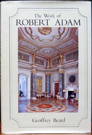 Work of Robert Adam - Geoffrey Beard