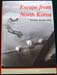 Escape from North Korea - The Ron Guthrie story - King & Guthrie