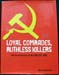 Loyal Comrades Ruthless Killers - Slava Katamidze